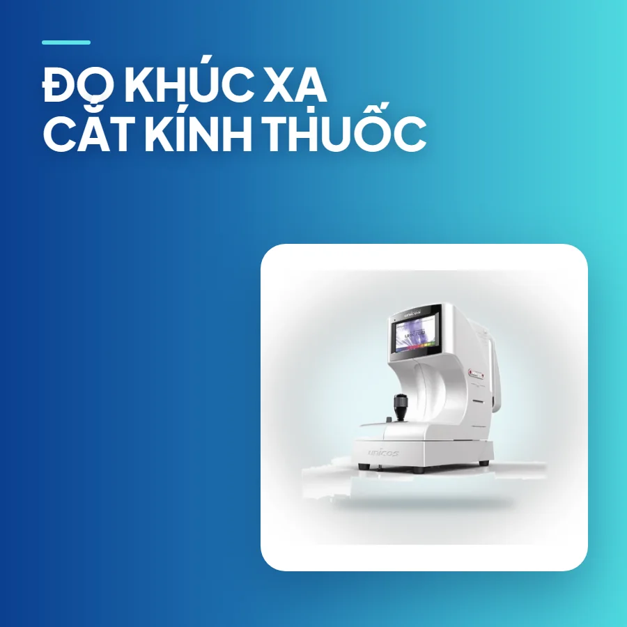 Đo khúc xạ – cắt kính thuốc chính xác