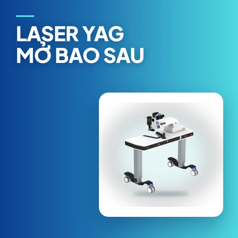 Laser YAG mở bao sau – lấy lại thị lực sau mổ đục thủy tinh thể