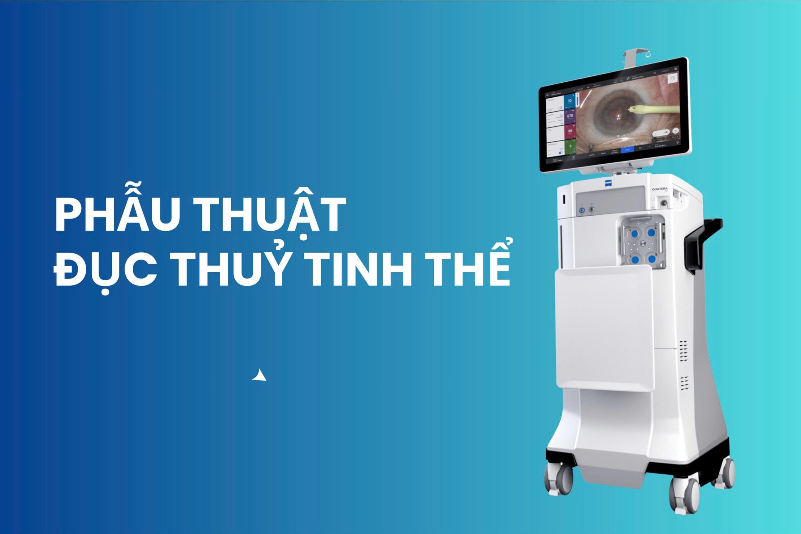 Thiết bị phẫu thuật đục thủy tinh thể và đáy mắt